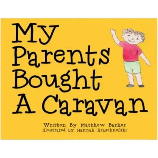 My Parents Bought A Caravan | Children's Book - AMD Touring